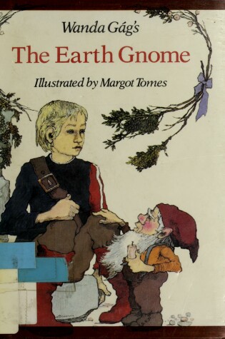 Cover of Wanda Gag's the Earth Gnome