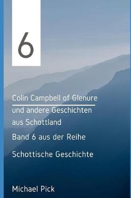 Book cover for Colin Campbell of Glenure und andere Geschichten aus Schottland