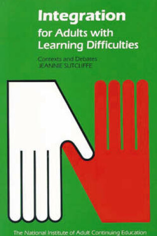 Cover of Integration for Adults with Learning Difficulties