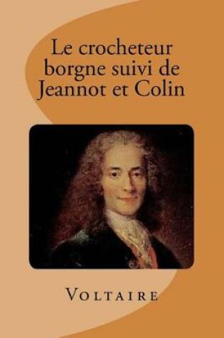 Cover of Le Crocheteur Borgne Suivi de Jeannot Et Colin