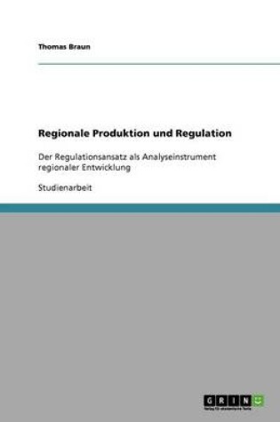 Cover of Regionale Produktion und Regulation