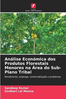 Book cover for Análise Económica dos Produtos Florestais Menores na Área do Sub-Plano Tribal