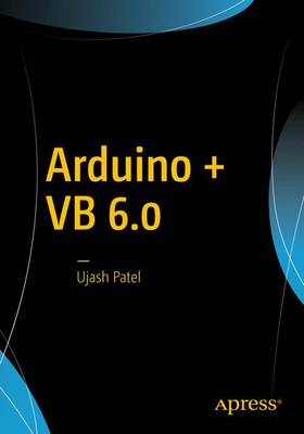 Book cover for Arduino + Visual Basic 6.0