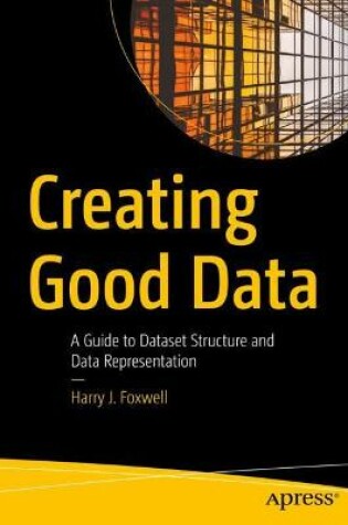 Cover of Creating Good Data