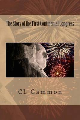 Book cover for The Story of the First Continental Congress