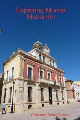 Book cover for Exploring Murcia : Mazarron