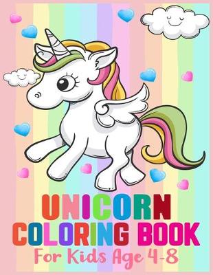 Book cover for Unicorn Coloring Book For Kids Ages 4-8