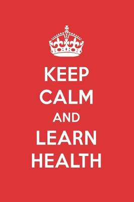 Book cover for Keep Calm and Learn Health