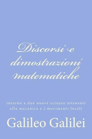Cover of Discorsi e dimostrazioni matematiche