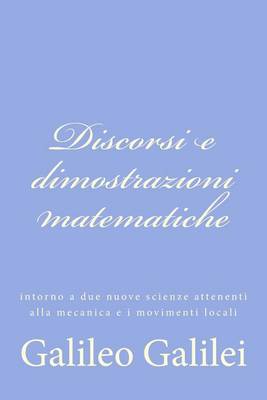 Book cover for Discorsi e dimostrazioni matematiche