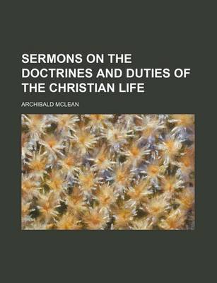 Book cover for Sermons on the Doctrines and Duties of the Christian Life