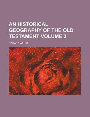 Book cover for An Historical Geography of the Old Testament Volume 3