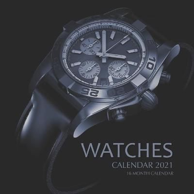 Book cover for Watches Calendar 2021