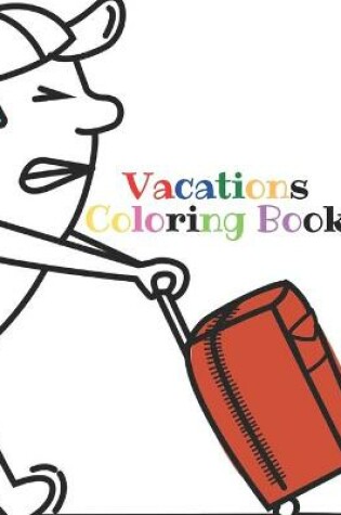 Cover of Vacations Coloring Book