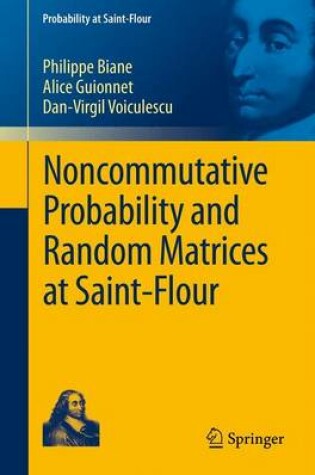 Cover of Noncommutative Probability and Random Matrices at Saint-Flour