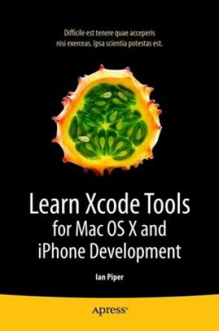 Cover of Learn Xcode Tools for Mac OS X and iPhone Development