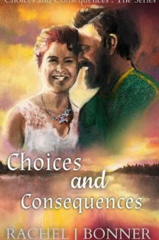 Cover of Choices and Consequences Collection