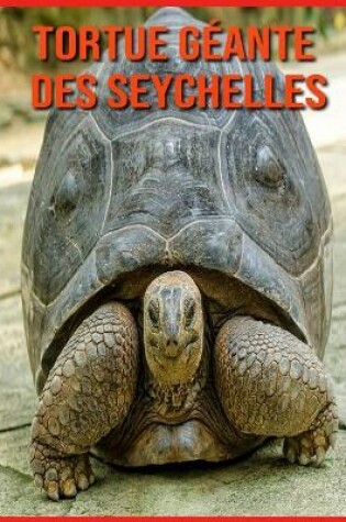 Cover of Tortue Géante des Seychelles