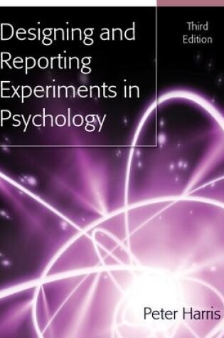 Cover of Designing and Reporting Experiments in Psychology