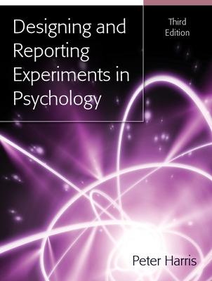 Cover of Designing and Reporting Experiments in Psychology