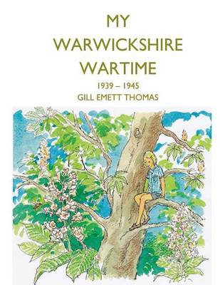 Book cover for My Warwickshire Wartime 1939-1945