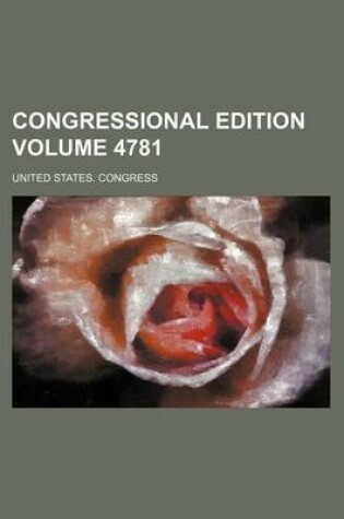 Cover of Congressional Edition Volume 4781