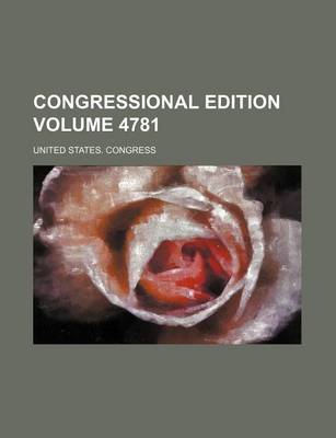 Book cover for Congressional Edition Volume 4781