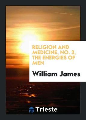 Book cover for Religion and Medicine, No. 3, the Energies of Men