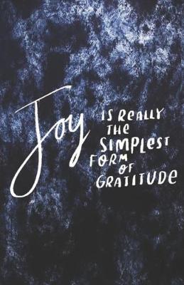 Book cover for Joy Is Really the Simplest Form of Gratitude