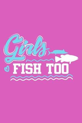 Book cover for Girls Fish Too