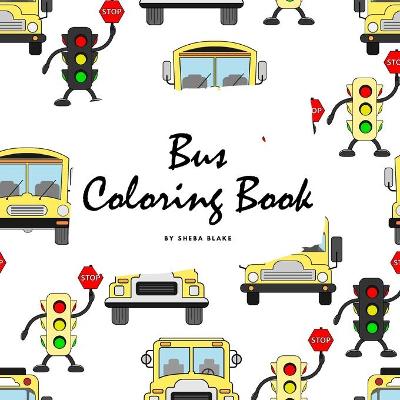 Book cover for Bus Coloring Book for Children (8.5x8.5 Coloring Book / Activity Book)