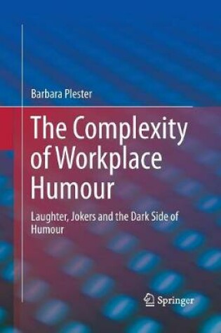 Cover of The Complexity of Workplace Humour