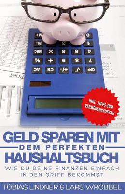 Book cover for Geld Sparen Mit Dem Perfekten Haushaltsbuch