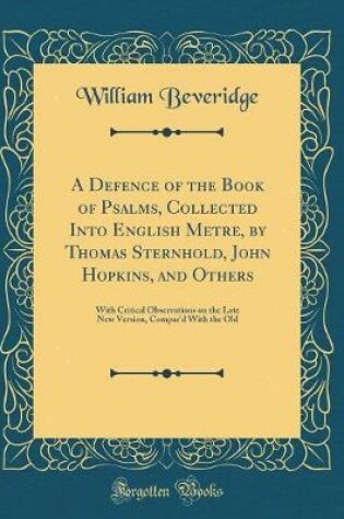 Cover of A Defence of the Book of Psalms, Collected Into English Metre, by Thomas Sternhold, John Hopkins, and Others