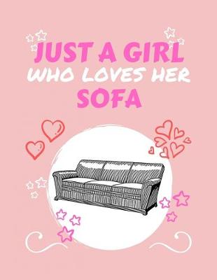 Book cover for Just A Girl Who Loves Her Sofa