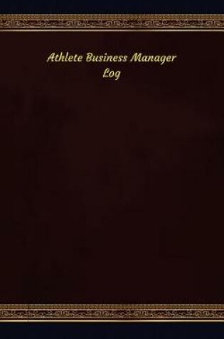 Cover of Athlete Business Manager Log