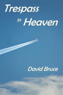 Cover of Trespass in Heaven