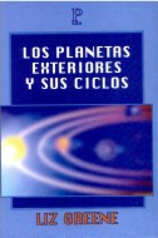 Cover of Los Planetas Exteriores y Sus Ciclos