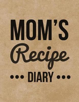 Book cover for Mom's Recipe Diary