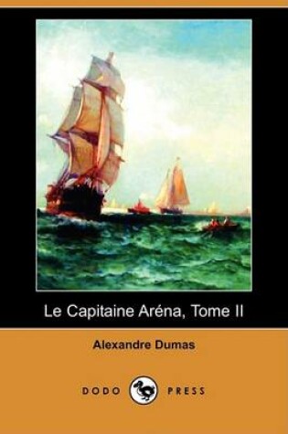 Cover of Le Capitaine Arena, Tome II (Dodo Press)