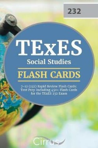 Cover of TExES Social Studies 7-12 (232) Rapid Review Flash Cards