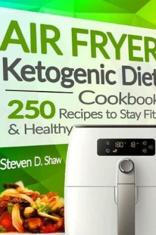 Cover of Air Fryer Ketogenic Diet Cookbook
