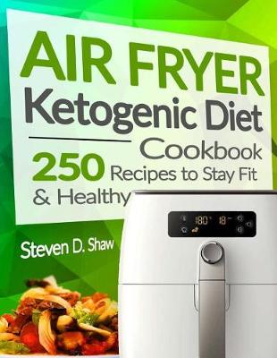 Book cover for Air Fryer Ketogenic Diet Cookbook