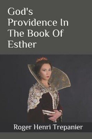 Cover of God's Providence In The Book Of Esther