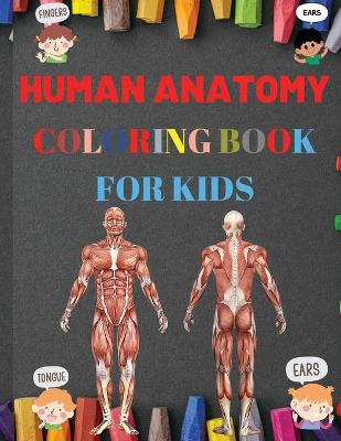 Book cover for Human Anatomy Coloring Book for Kids