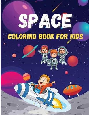 Book cover for Space Coloring Book For Kids