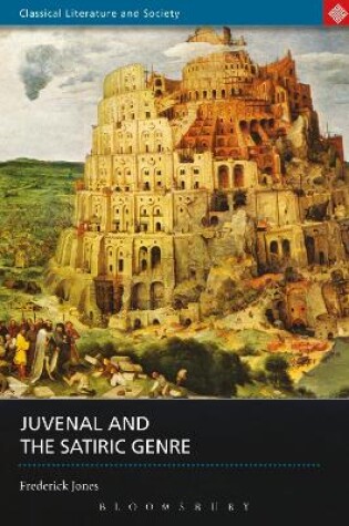 Cover of Juvenal and the Satiric Genre