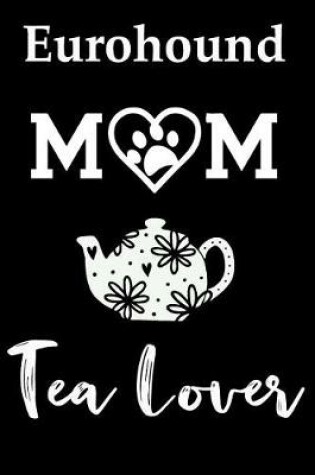 Cover of Eurohound Mom Tea Lover