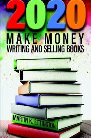 Cover of 2020-Make Money Writing and Selling Books