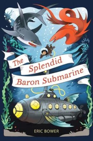 Cover of The Splendid Baron Submarine Volume 2